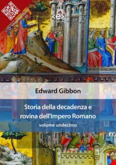 storia della decadenza e rovina dell'impero romano, volume 11 (ebook)-edward gibbon-9788828100867