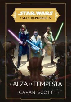 star wars: l'alta repubblica - si alza la tempesta (ebook)-cavan scott-9788828709367