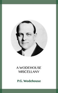 a wodehouse miscellany (ebook)-p.g. wodehouse-9788829559367