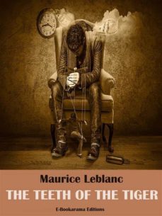the teeth of the tiger (ebook)-maurice leblanc-9788834184967