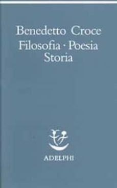 filosofia, poesia, storia. pagine tratte da tutte le opere a cura dell autore-9788845912467