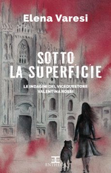 sotto la superficie (ebook)-elena varesi-9788855170567