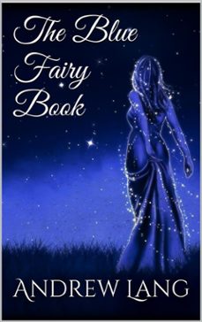 the blue fairy book (ebook)-andrew lang-9788892527867