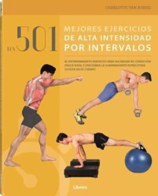 501 mejores ejercicios de alta intensidad por intervalos-charlotte van aussel-9789463592567