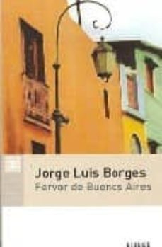 fervor de buenos aires-jorge luis borges-9789500427067