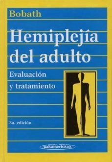 hemiplejia del adulto: evaluacion y tratamiento-berta bobath-9789500602167