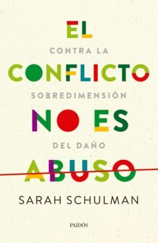 el conflicto no es abuso (ebook)-sarah schulman-9789501206067