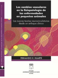 los cambios vasculares en la fisiopatologia de las enfermedades en pequeños animales (ebook)-fernando h. huarte-9789506231767