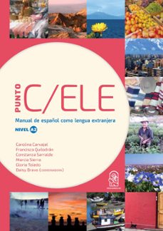 punto c/ele nivel a2 (ebook)-daisy bravo-francisco quilodrán-constanza sarralde-9789561427167