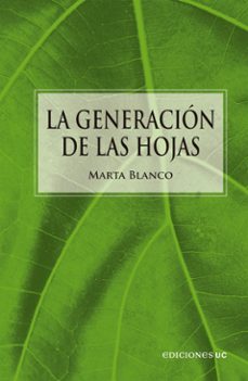 la generacion de las hojas (ebook)-marta blanco-9789561432567