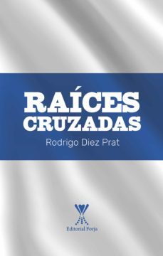 raices cruzadas (ebook)-rodrigo alfonso diez prat-9789563385267