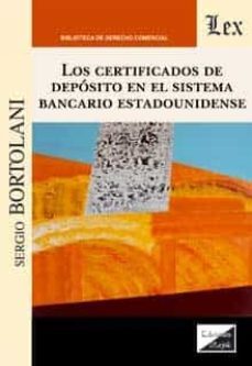 los certificados de deposito en el sistema bancario estadounidense-sergio bortolani-9789567799367