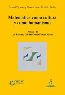 matematica como cultura y como humanismo (ebook)-martha isabel fandiño pinilla-bruno d'amore-9789582015367