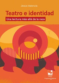 teatro e identidad (ebook)-jesús david valencia ramírez-9789585071667