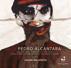 pedro alcantara. en el vortice de las segunda mitad del siglo xx (ebook)-julián malatesta-9789587657067