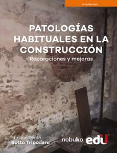 patologias habituales en la construccion (ebook)-enrique botto-9789587926767