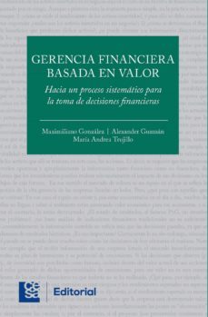 gerencia financiera basada en valor (ebook)-maximiliano gonzalez-alexander guzman-maria andrea trujillo-9789588988467