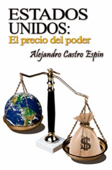 estados unidos: el precio del poder (ebook)-alejandro castro espín-9789592116467