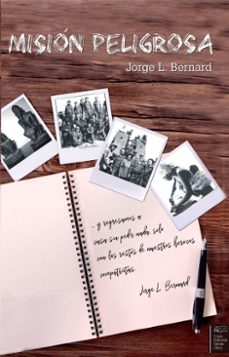 mision peligrosa (ebook)-jorge luis bernard bayer-9789592248267
