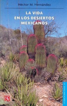 la vida en los desiertos mexicanos-hector m. hernandez-9789681680367