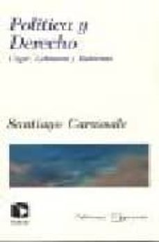 politica y derecho: unger, luhmann y habermas-santiago carassale-9789706332967