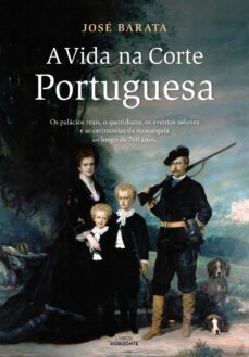 a vida na corte portuguesa (ebook)-9789722419567