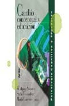 cambio conceptual y educacion-wolfgang schnotz-stella vosniadou-mario (comp.) carretero-9789870600367