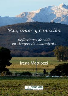 paz amor y conexion (ebook)-irene mattiozzi-9789874754967