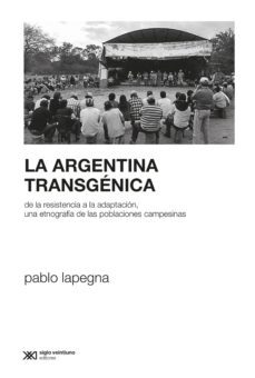 la argentina transgenica (ebook)-pablo lapegna-9789876299367