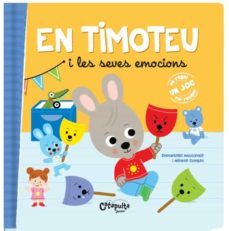 en timoteo i les seves emocions-emmanuelle massonaud-melanie combes-9789876378567
