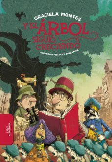 y el arbol siguio creciendo (ebook)-graciela montes-9789877385267