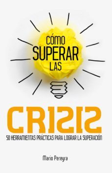 cómo superar las crisis (ebook)-mario pereyra-9789877983067