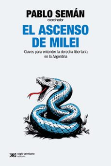 el ascenso de milei (ebook)-pablo seman-9789878013367