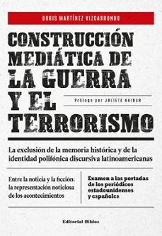 construccion mediatica de la guerra y el terrorismo (ebook)-doris martinez vizcarrondo-9789878140667