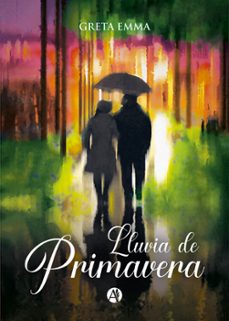 lluvia de primavera (ebook)-greta emma-9789878738567