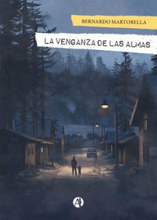 la venganza de las almas (ebook)-bernardo martorella-9789878749167