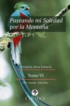 paseando mi soledad por la montaña (tomo vi)-arantza atxa leturia-9789895180967