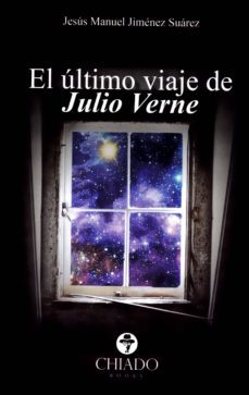 el ultimo viaje de julio verne-jesus manuel jimenez suarez-9789895224067