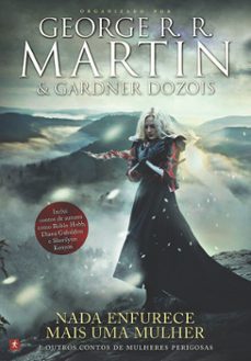 nada enfurece mais uma mulher (ebook)-george r.r. martin-gardner dozois-9789897733567