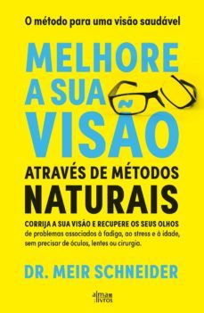 melhore a sua visão através de métodos naturais (ebook)-9789898907967