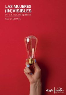 las mujeres (in)visibles en el club creativo de la publicidad (ebook)-priscila chala-9789942779267