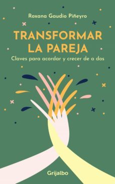 transformar la pareja (ebook)-roxana gaudio-9789974892767