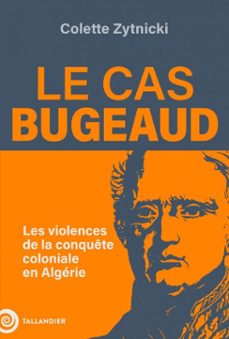 le cas bugeaud (ebook)-colette zytnicki-9791021054967