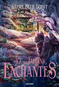 l'ile aux jardins enchantes (ebook)-sarah beth durst-9791028126667