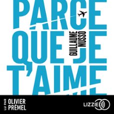 parce que je t'aime-guillaume musso-9791036623967