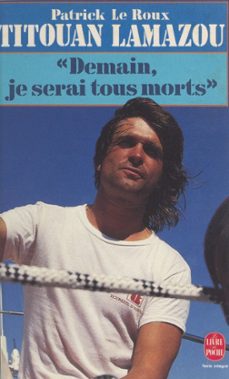 titouan lamazou : "demain, je serai tous morts" (ebook)-patrick le roux-9791037628367