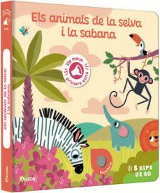 els animals de la selva i la sabana (els meus primers sons)-amandine notaert-9791039530767