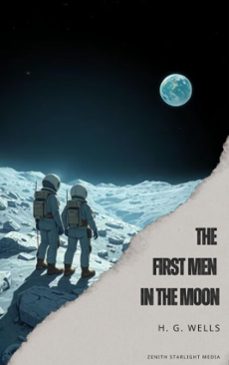 the first men in the moon (ebook)-h. g. wells-9791070123867