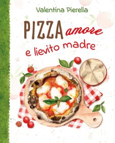 pizza amore e lievito madre (ebook)-9791221498967