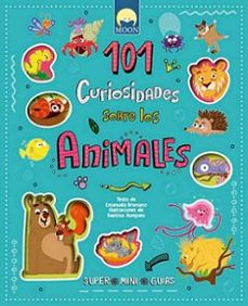101 curiosidades sobre los animales-emanuela brumana-9791256430567
